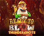 Ready to Blow: Thundershots